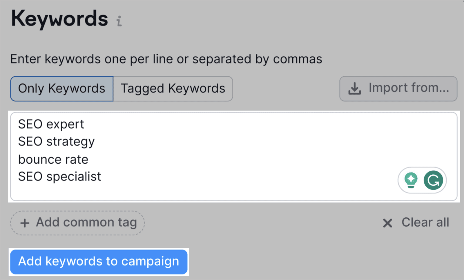 Add keywords to the campaign Add keywords to the campaign